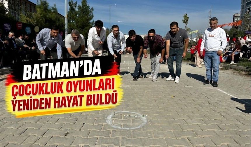 Batman’da çocukluk oyunları yeniden hayat buldu