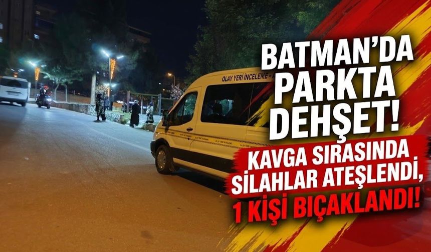 Parkta Dehşet! Kavga Sırasında Silahlar Ateşlendi, 1 Kişi Bıçaklandı