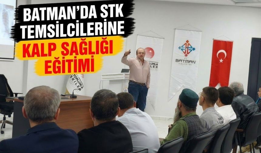 Batman’da STK Temsilcilerine Kalp Sağlığı Eğitimi