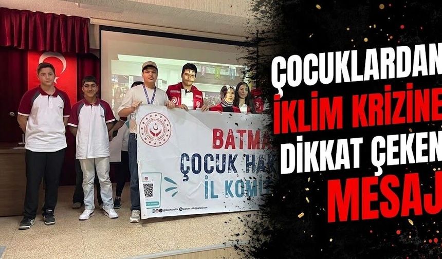 Çocuklardan iklim krizine dikkat çeken mesaj