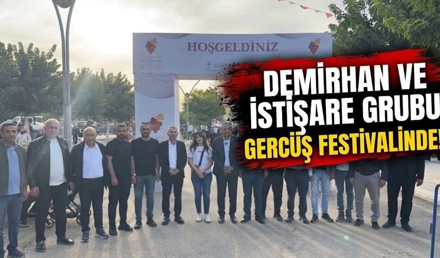 Demirhan ve istişare grubu Gerçüş festivalinde!
