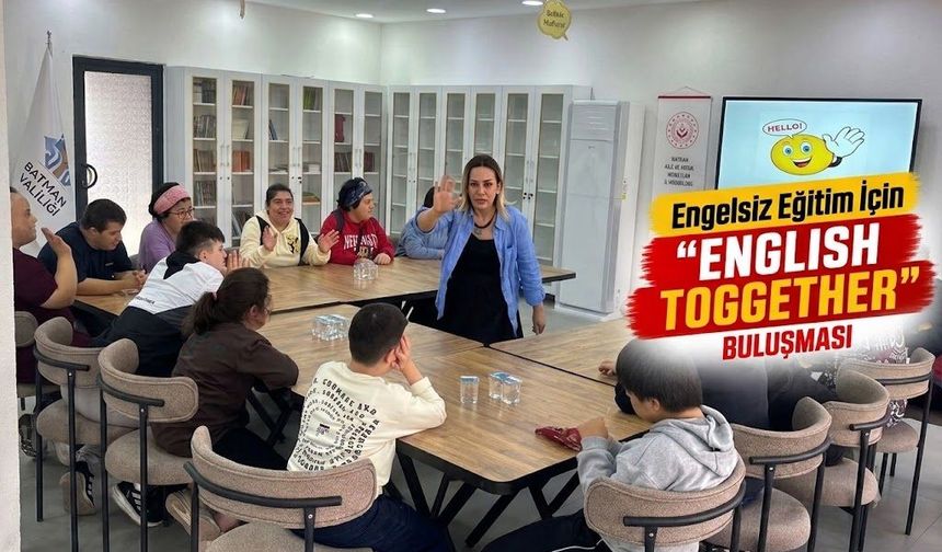 Engelsiz Eğitim İçin “English Together” Buluşması