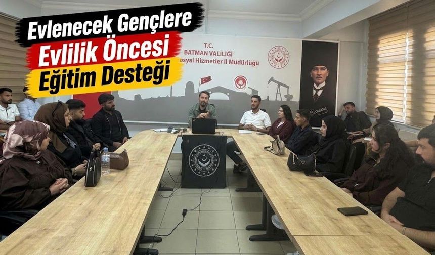 Evlenecek Gençlere Evlilik Öncesi Eğitim Desteği