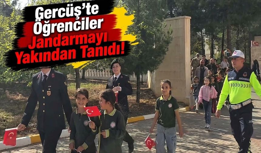 Gercüş’te Öğrenciler Jandarmayı Yakından Tanıdı!