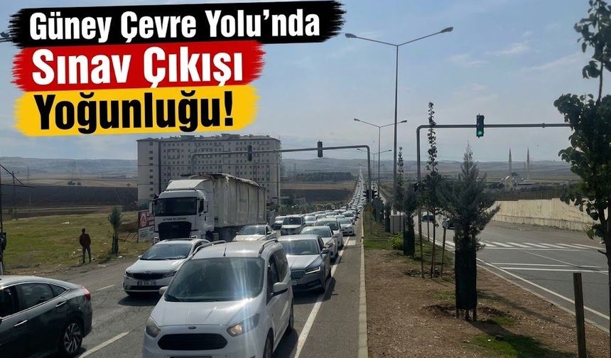 Güney Çevre Yolu’nda Sınav Çıkışı Yoğunluğu!
