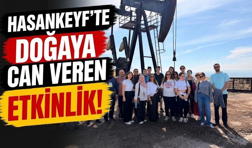 Hasankeyf’te Doğaya Can Veren Etkinlik!