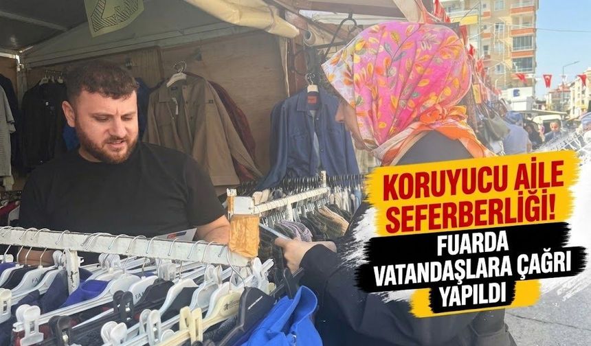 Koruyucu Aile Seferberliği! Fuarda Vatandaşlara Çağrı Yapıldı