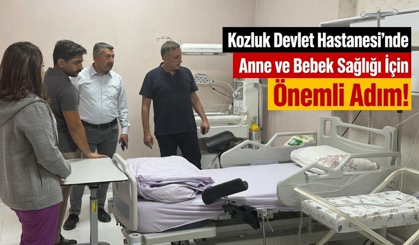 Kozluk Devlet Hastanesi’nde Anne ve Bebek Sağlığı İçin Önemli Adım!
