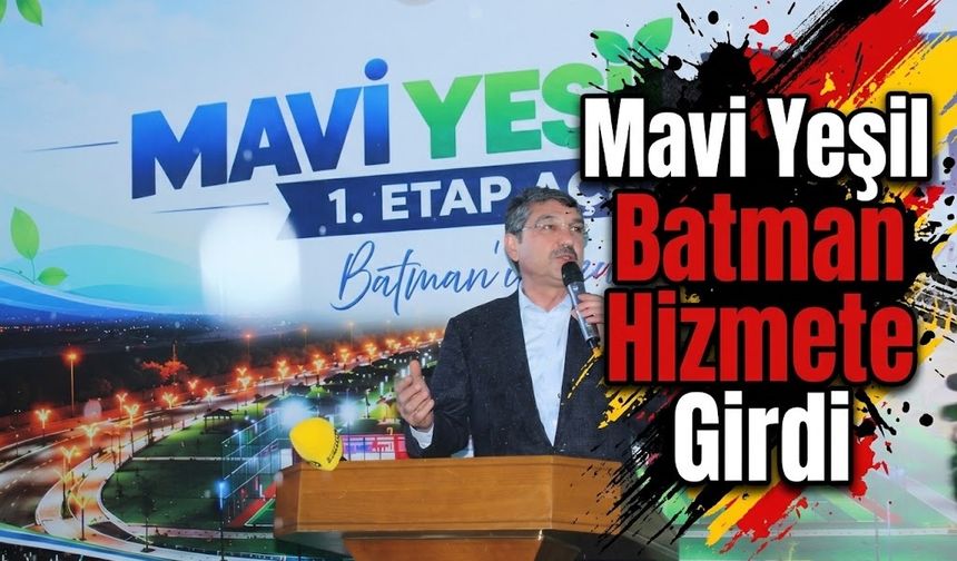Mavi Yeşil Batman Hizmete Girdi