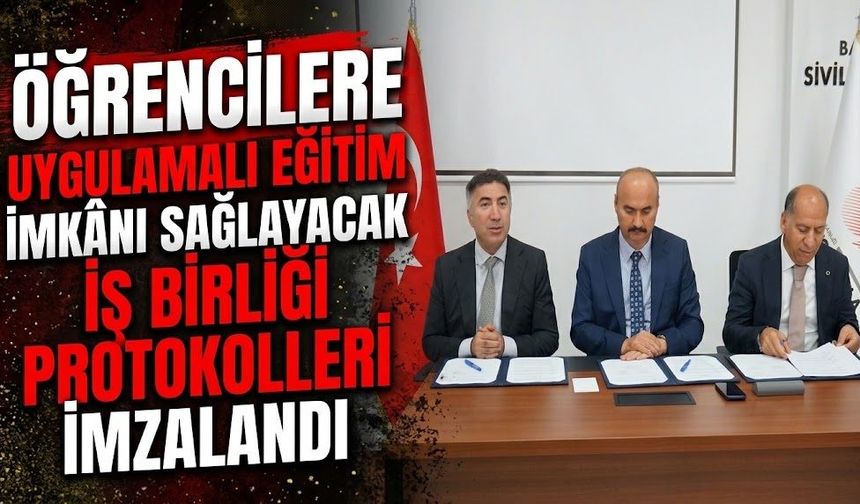 Öğrencilere Uygulamalı Eğitim İmkânı Sağlayacak İş Birliği Protokolleri İmzalandı