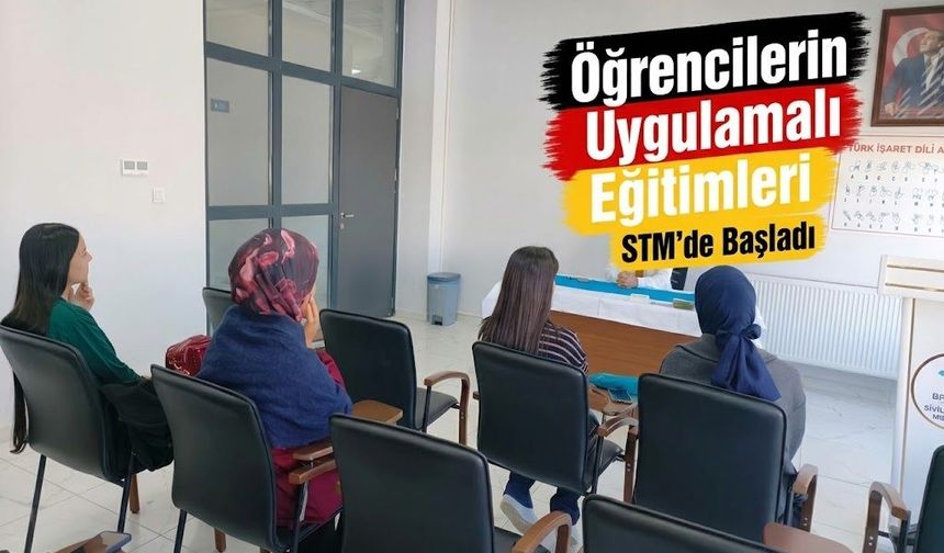 Öğrencilerin Uygulamalı Eğitimleri STM’de Başladı