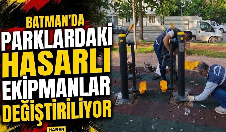 Parklardaki Hasarlı Ekipmanlar Değiştiriliyor