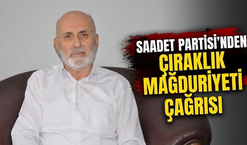 Saadet Partisi’nden Çıraklık Mağduriyeti Çağrısı