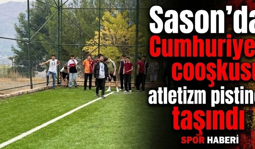 Sason’da Cumhuriyet coşkusu atletizm pistine taşındı