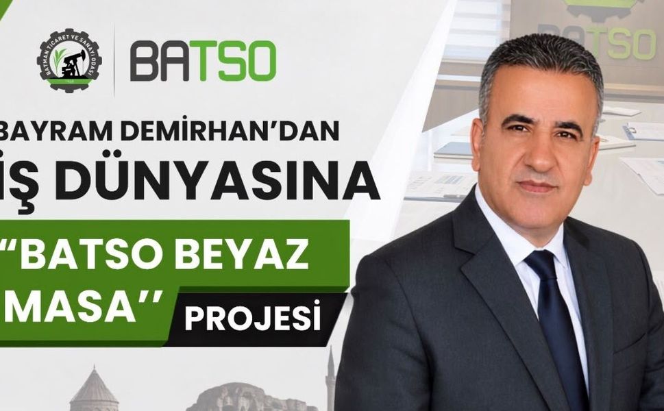 Bayram Demirhan’dan İş Dünyasına “BATSO Beyaz Masa” Projesi