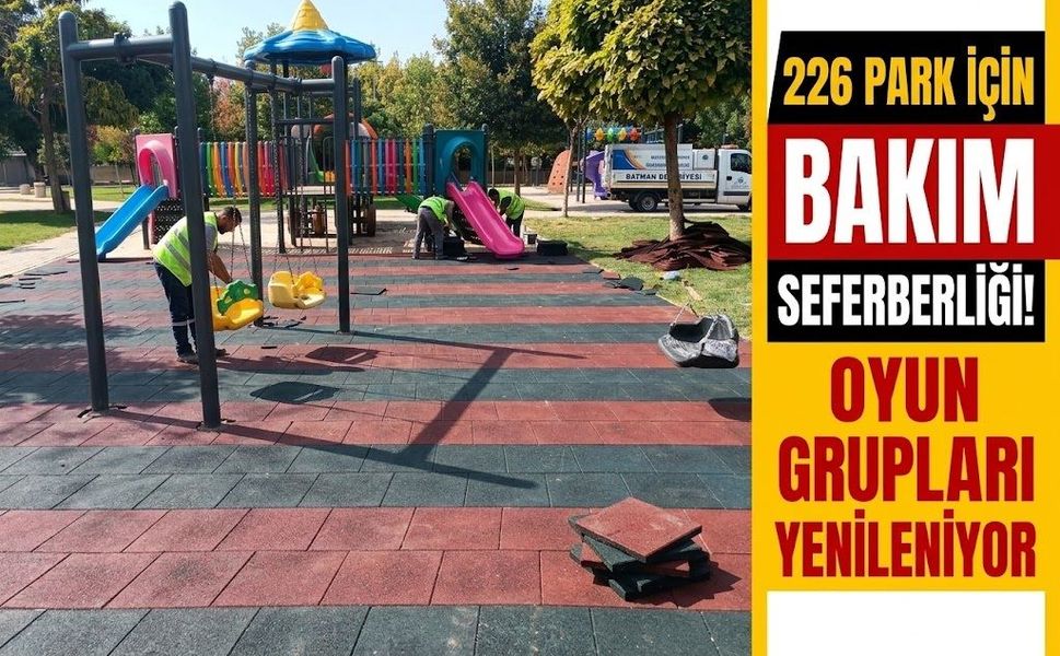 226 Park İçin Bakım Seferberliği! Oyun Grupları Yenileniyor