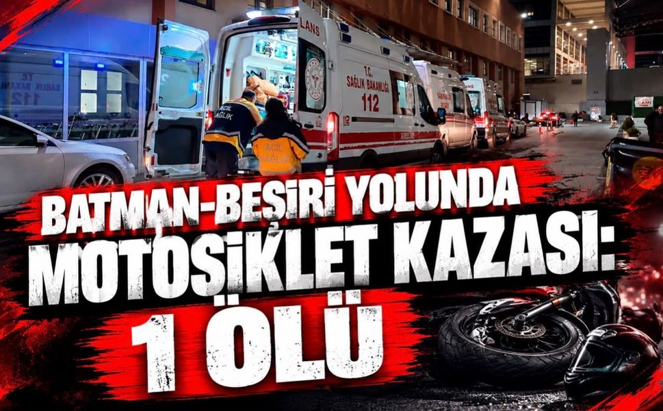 Batman-Beşiri Yolunda Motosiklet Kazası: 1 Ölü