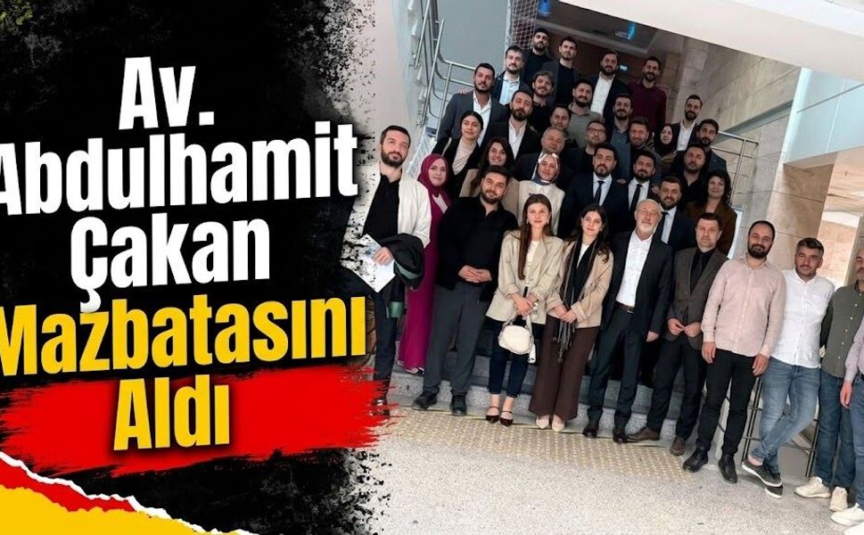 Av. Abdulhamit Çakan Mazbatasını Aldı