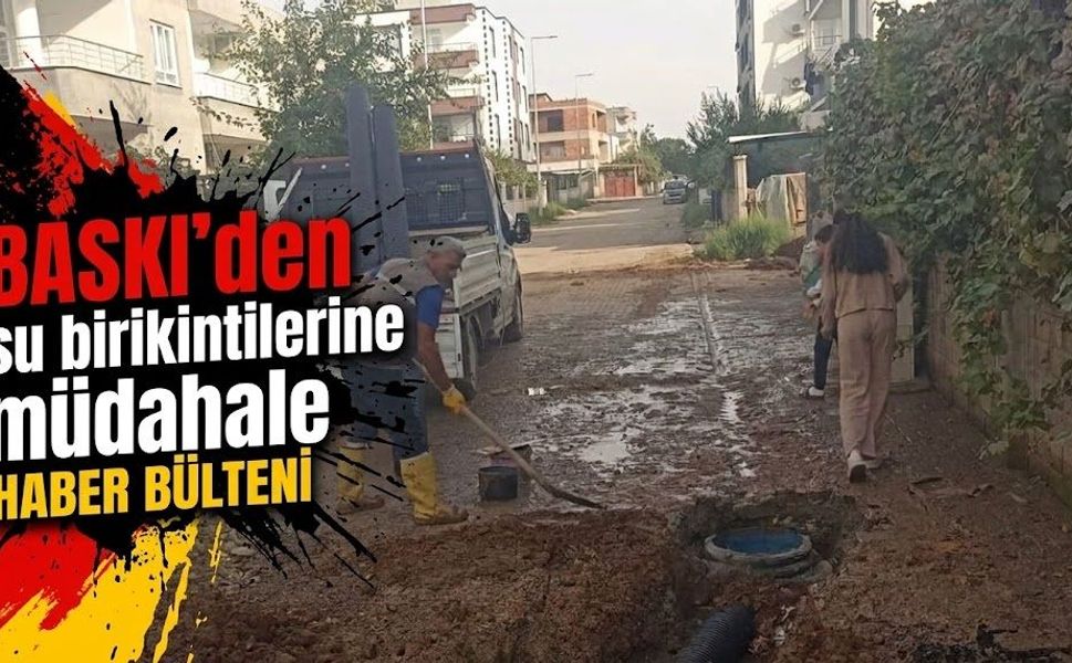 BASKİ’den su birikintilerine müdahale