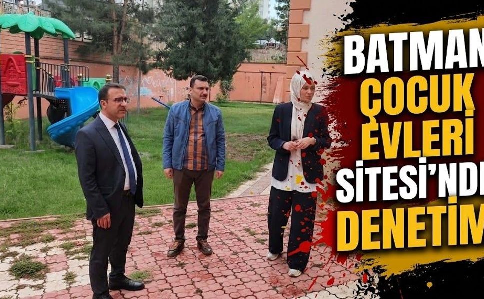 Batman Çocuk Evleri Sitesi’nde Denetim