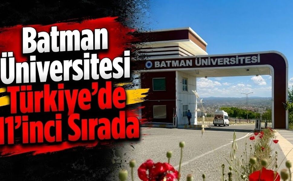 Batman Üniversitesi Türkiye’de 11’inci Sırada