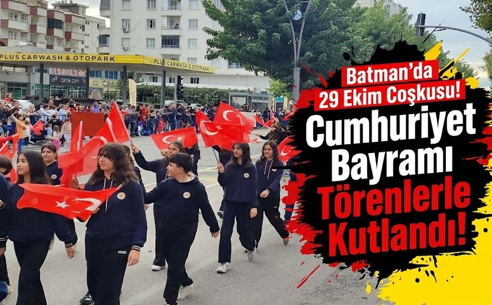 Batman’da 29 Ekim Coşkusu! Cumhuriyet Bayramı Törenlerle Kutlandı