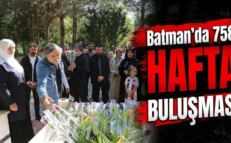 Batman’da 758. Hafta Buluşması