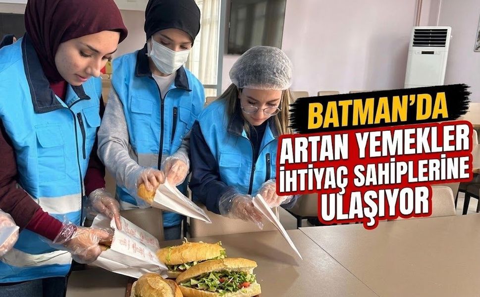 Batman’da Artan Yemekler İhtiyaç Sahiplerine Ulaşıyor