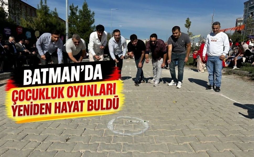 Batman’da çocukluk oyunları yeniden hayat buldu