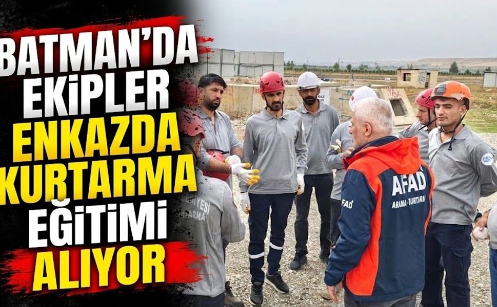 Batman’da Ekipler Enkazda Kurtarma Eğitimi Alıyor