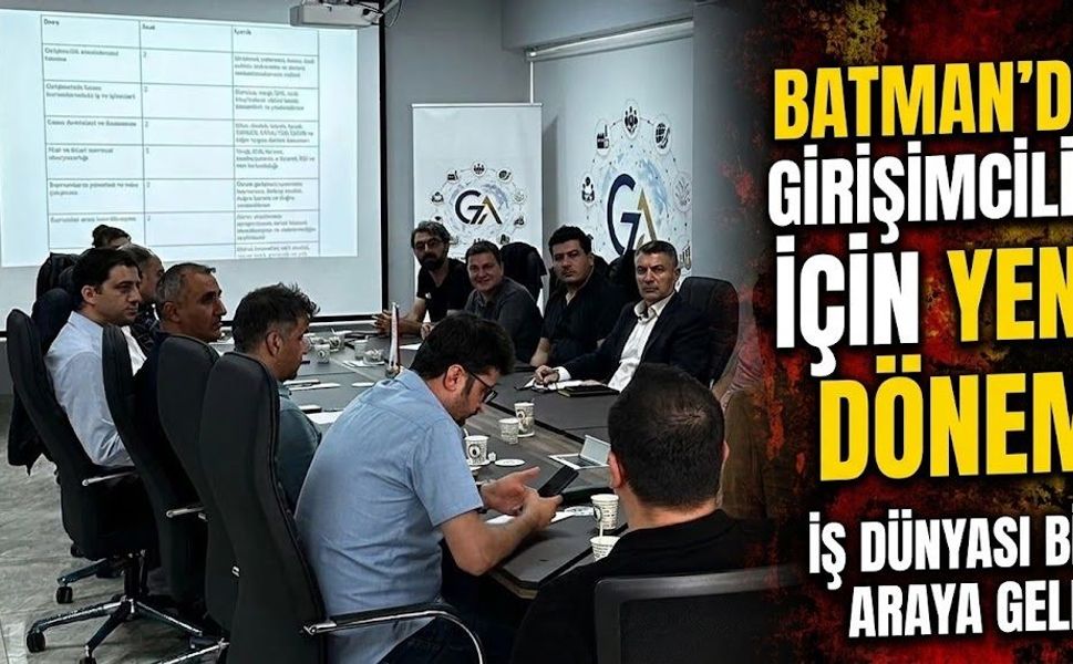 Batman’da Girişimcilik İçin Yeni Dönem