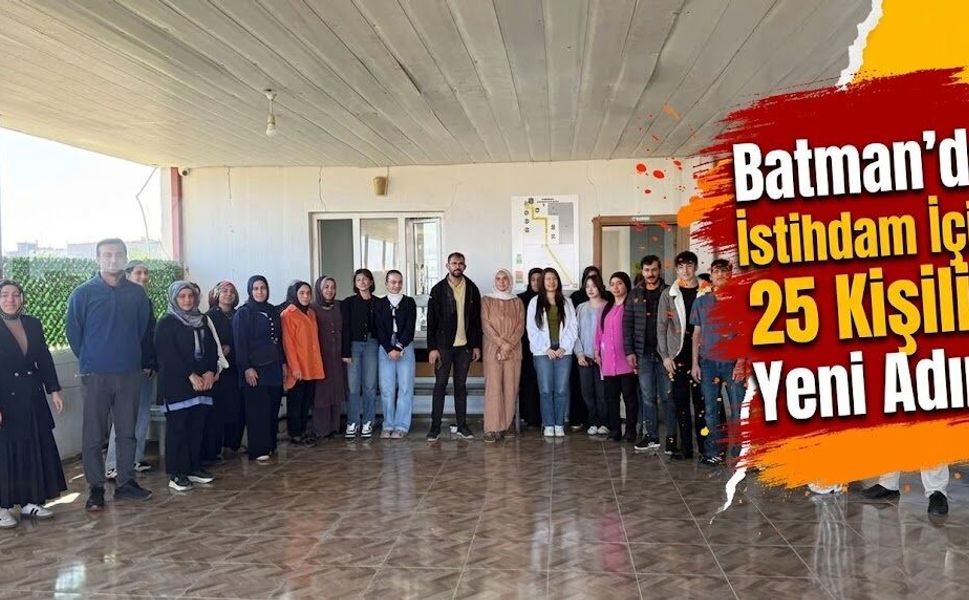 Batman’da İstihdam İçin 25 Kişilik Yeni Adım