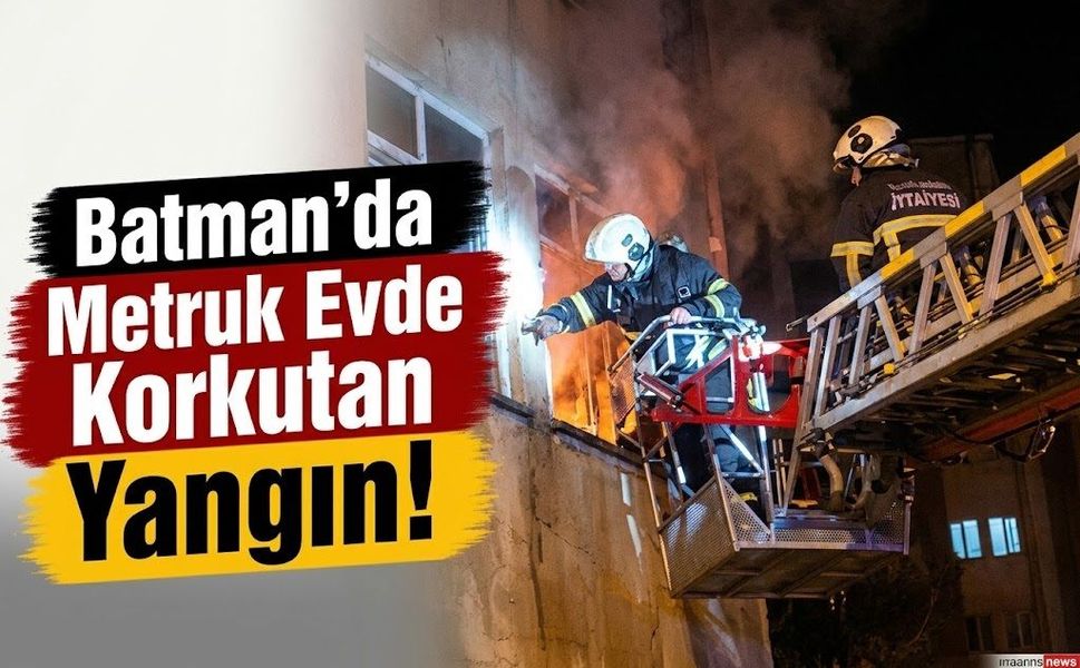 Batman’da Metruk Evde Korkutan Yangın!