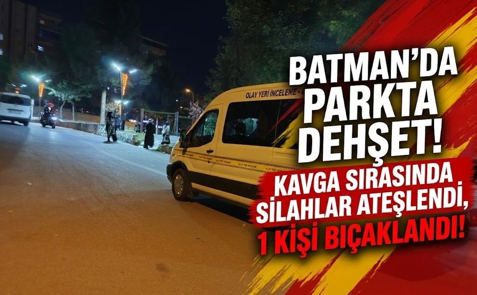 Parkta Dehşet! Kavga Sırasında Silahlar Ateşlendi, 1 Kişi Bıçaklandı