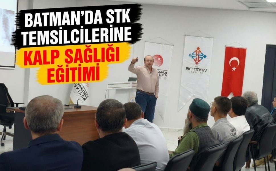 Batman’da STK Temsilcilerine Kalp Sağlığı Eğitimi