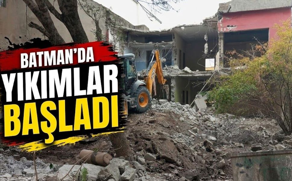 Batman’da Yıkımlar Başladı