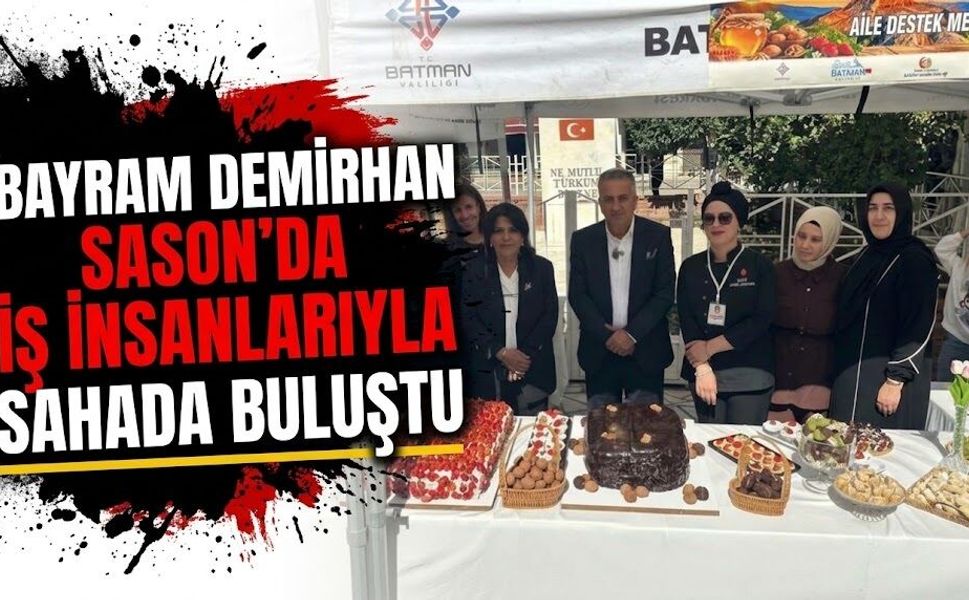 Bayram Demirhan Sason’da İş İnsanlarıyla Sahada Buluştu