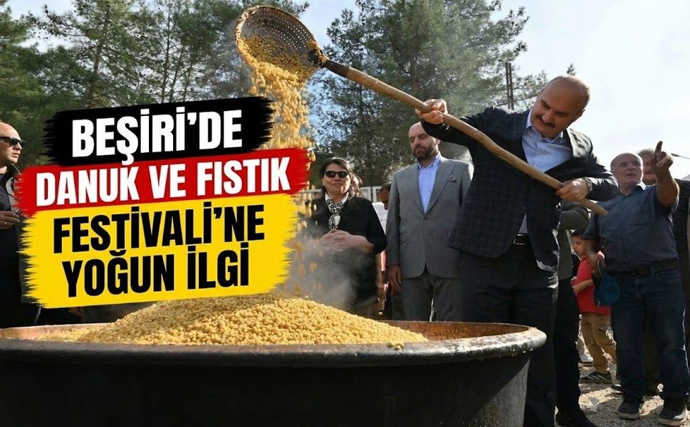 Beşiri’de Danuk ve Fıstık Festivali’ne Yoğun İlgi