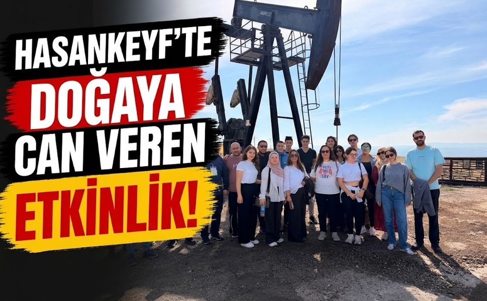 Hasankeyf’te Doğaya Can Veren Etkinlik!
