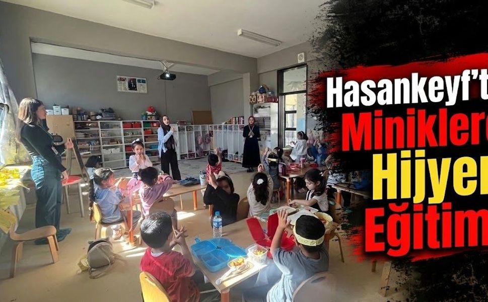 Hasankeyf’te Miniklere Hijyen Eğitimi