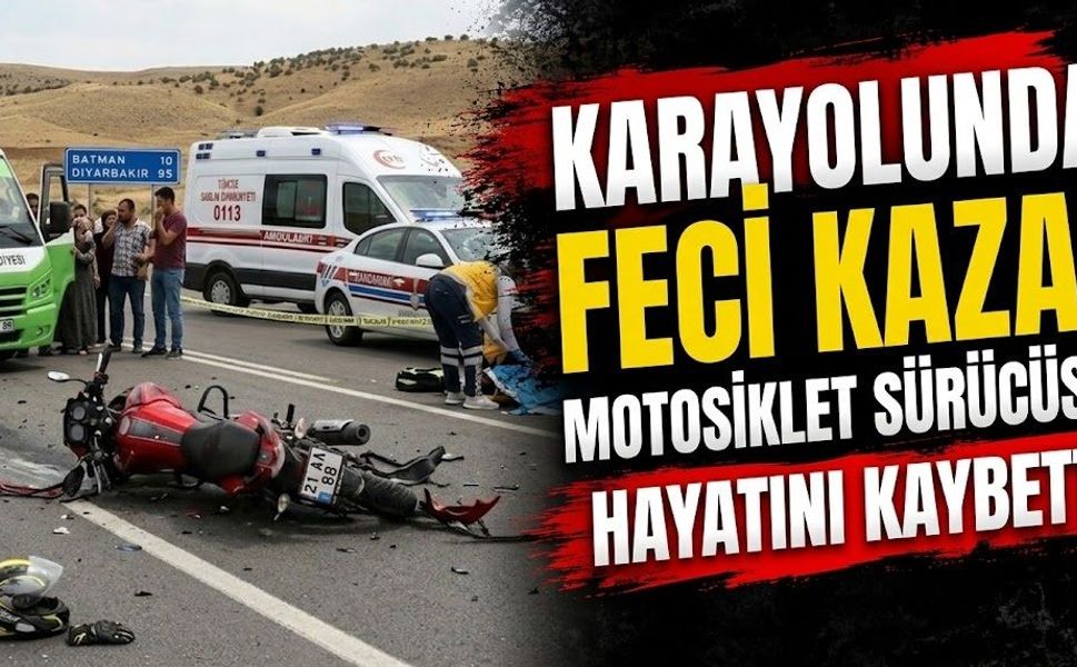 Karayolunda Feci Kaza: Motosiklet Sürücüsü Hayatını Kaybetti