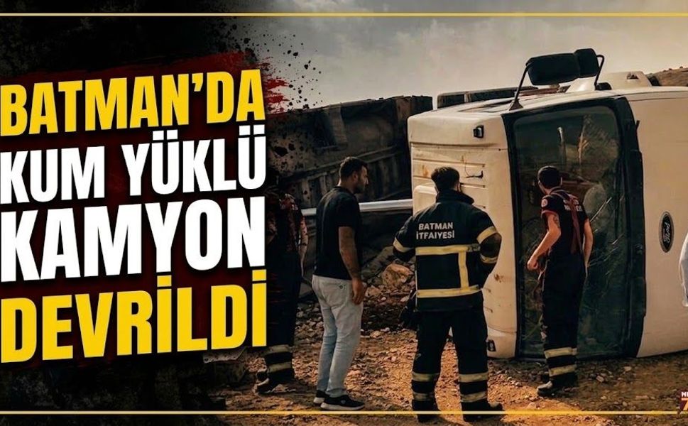 Batman’da Kum Yüklü Kamyon Devrildi
