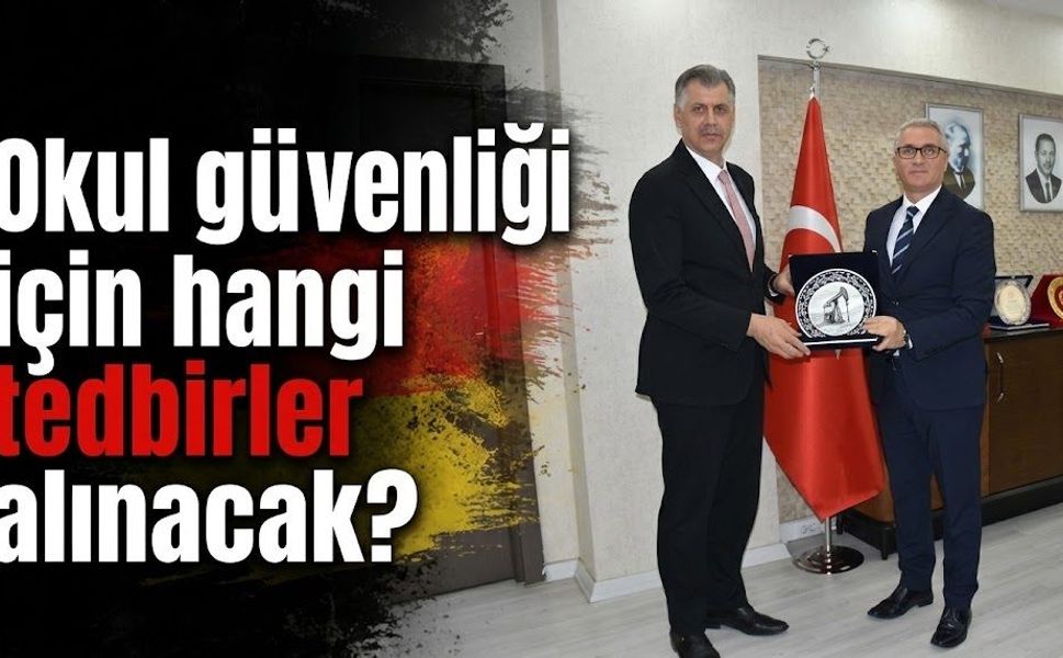 Okul güvenliği için hangi tedbirler alınacak?