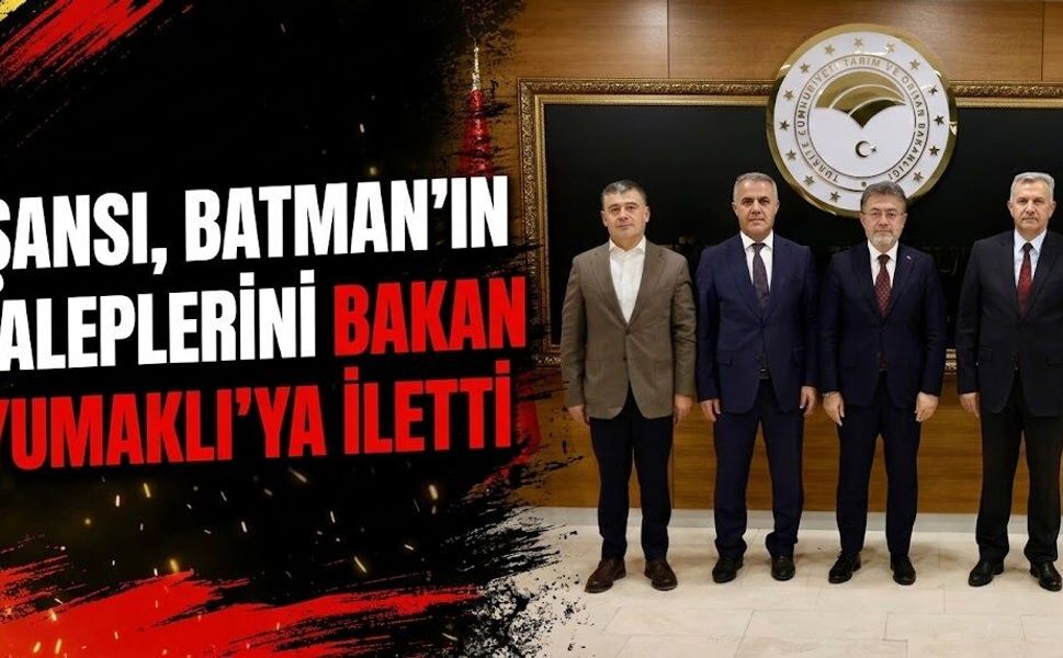 Şansi, Batman’ın Taleplerini Bakan Yumaklı’ya İletti