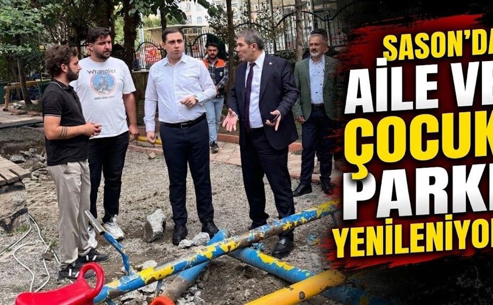 Sason’da Aile ve Çocuk Parkı Yenileniyor