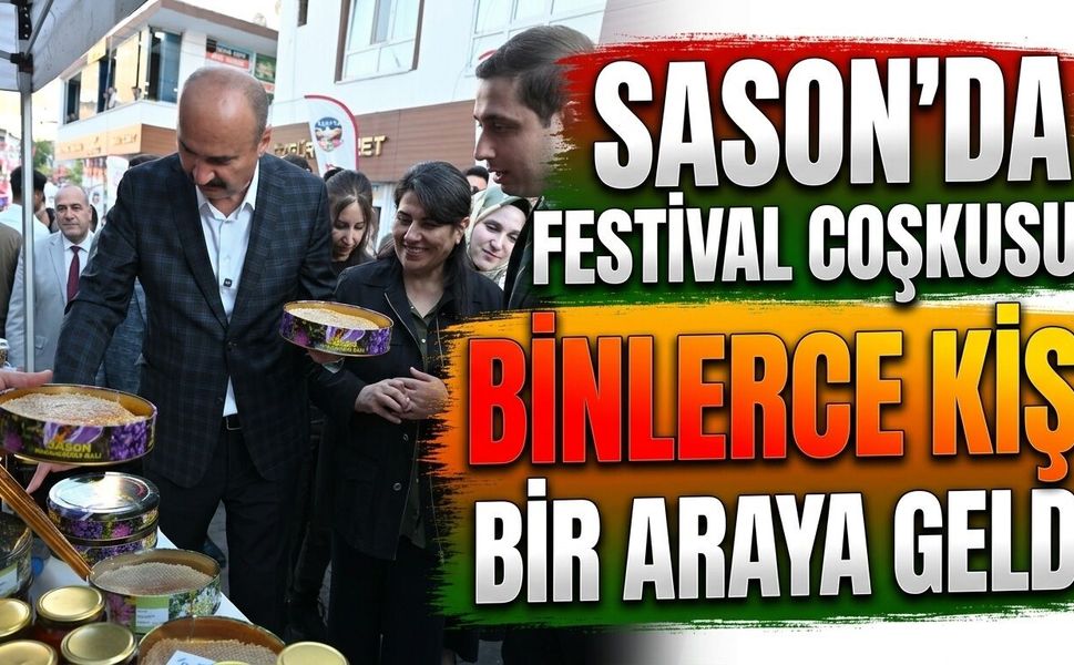 Sason’da Festival Coşkusu: Binlerce Kişi Bir Araya Geldi
