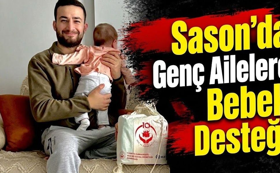 Sason’da Genç Ailelere Bebek Desteği