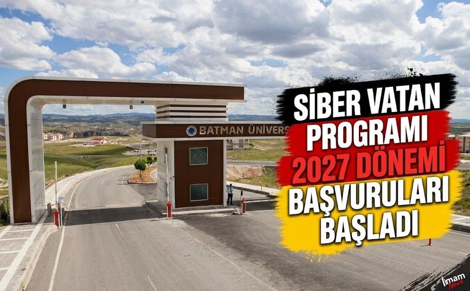 SİBER VATAN PROGRAMI 2027 DÖNEMİ BAŞVURULARI BAŞLADI