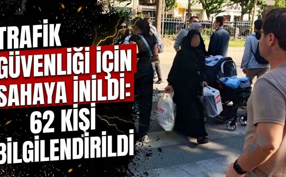 Trafik güvenliği için sahaya inildi: 62 kişi bilgilendirildi
