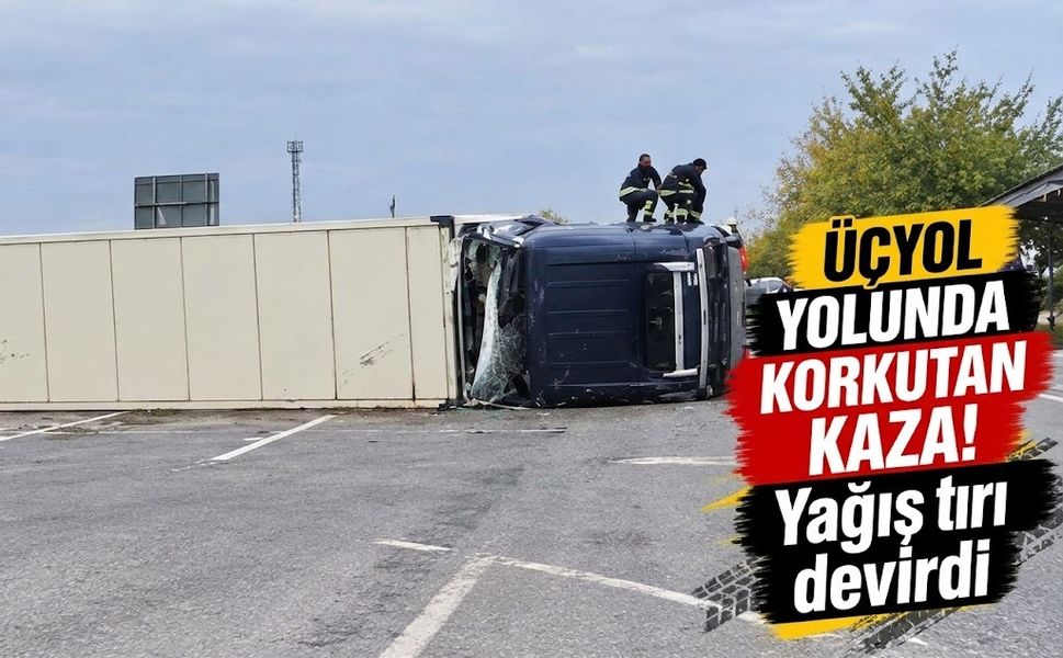 Üçyol yolunda korkutan kaza! Yağış tırı devirdi